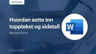 Hvordan sette inn topptekst og sidetall i Microsoft Word | Utdannet.no