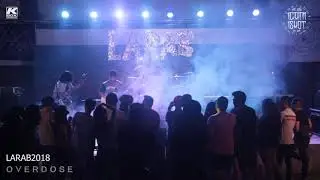OVERDOSE (full set)  @ LARAB2018