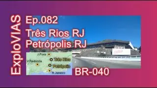 Três Rios - RJ (082) Petrópolis - RJ / BR-040