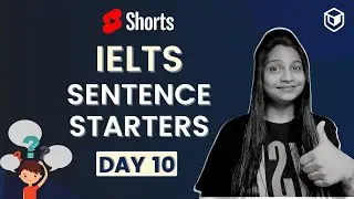 LeapScholar: Sentence starters for IELTS | IELTS Daily | Day 10 | #Shorts