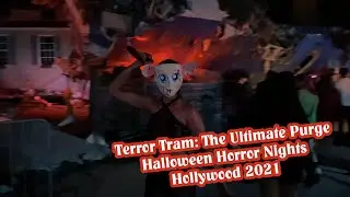 Terror Tram: The Ultimate Purge - Halloween Horror Nights Hollywood 2021