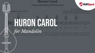 Huron Carol ('Twas in the Moon of Wintertime) Easy Mandolin Tab