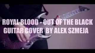 Royal Blood - Out of the black metal cover by Alex Szmeja