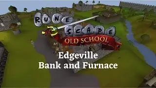 Edgeville Bank & Furnace - Old School Runescape | Relax to 1-Hour of Chill Calming Music & Ambience