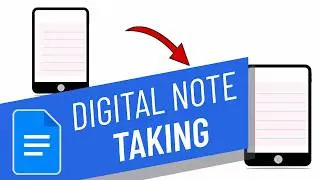 HOW TO TAKE DIGITAL NOTES USING GOOGLE DOCS