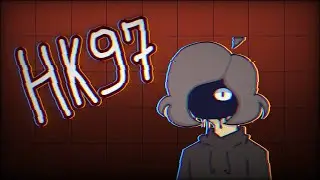 HK97 MEME [ft. Orca]