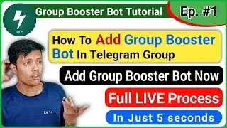 🟢 Ep 1 || How To Add Group Booster Bot In Telegram Group || Group Booster Bot Add Kese Kare