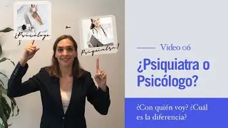 ¿Psicólogo o Psiquiatra?