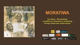 MATSIENG - MORATIWA (OFFICIAL AUDIO)