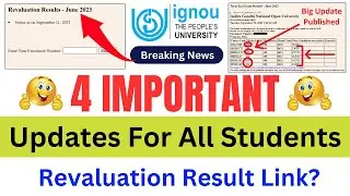 IGNOU Released Revaluation Result Link! | 4th Important Updates For All Students | EXAM UPDATE 2023
