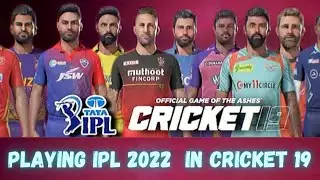 Playing IPL 2022 In Cricket 19 #2