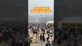 What I Ate at Outside Lands 2025 #OutsideLands #OutsideLands2025 #Outsidelandsfood