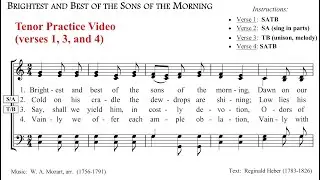 Tenor Practice:  Brightest and Best (tune: FOLSOM, W A Mozart)