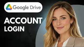 How to Log In to Google Drive (Full Guide)