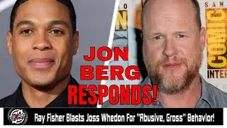 Jon Berg responds To Ray Fisher's Accusations!