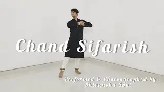 Chand Sifarish | Semi Classical Dance | Shivanshu Soni