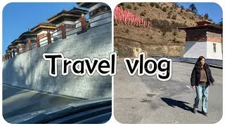 Day in my life | Shopping | Travel Vlog | Wangdue Phodrang | Trongsa | Bumthang |  Mongar | BHUTAN