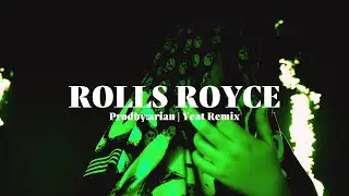 YEAT - ROLLS ROYCE (prodby.arian)
