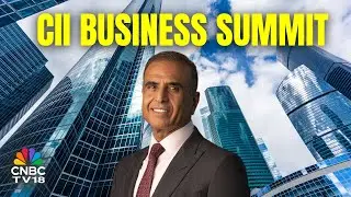 LIVE | CII Annual Business Summit 2025 | Sunil Bharti Mittal | N18L | CNBC TV18