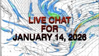 Live Chat For January 14, 2026