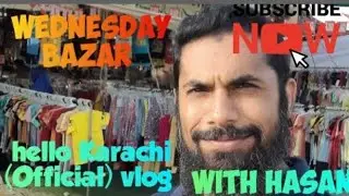 bhud bazar | Near Alladdin Park | with Hasan | hello karachi |