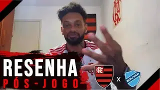 RESENHA PÓS-JOGO - FLAMENGO 4x0 BOLÍVAR