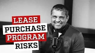 The Risks and Rewards of Lease Purchase Programs