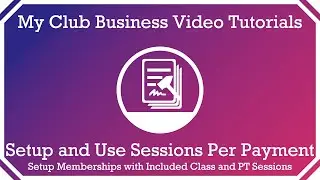 Setup and Use Sessions Per Payment