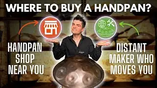 WHERE TO BUY A HANDPAN - Complete Guide