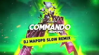 Mavokali - Commando (Mapopo) (DJ Mapopo Slow Remix)