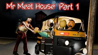 Mr Meat House Part 1 || Mr Meat Horror Story | Horror Video| 3d Animation 