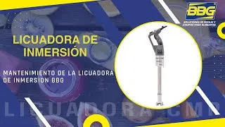BBG - Mantenimiento licuadora industrial CMP 350 V.V. ROBOT COUPE