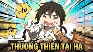 ✔[1-END] Thương Thiên Tại Hạ - Review Truyện Tranh✔