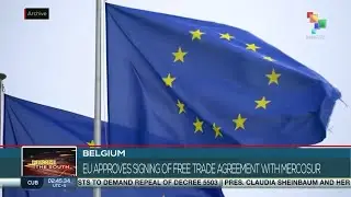 Europe: E.U. approves signing of free trade agreement with Mercosur