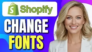 How to Change Fonts on Shopify | Shopify Font Tutorial | Shopify Store Design | Shopify Font Setup