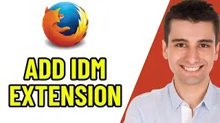 HOW TO ADD IDM EXTENSION TO MOZILLA FIREFOX 2025! (FULL GUIDE)