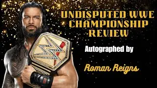 WWE Undisputed Title Autographed by Roman Reigns  Unboxing and Review