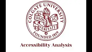Colgate University Accessibility Analysis (2023): Video Essay