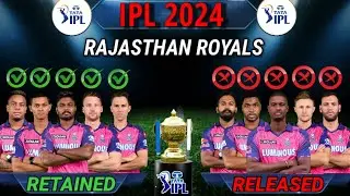IPL 2024 - Rajasthan Royals Final Retained And Released Players List 2024 | RR Team Players List