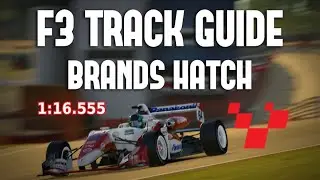 TRACK GUIDE Formula 3 @ Brands Hatch | iRacing