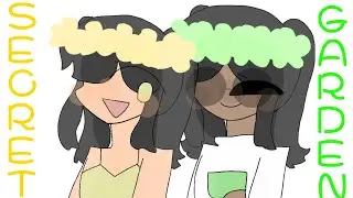 [MEME] Secret Garden | Flicker | Animation