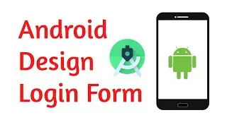 Design Login form-Online Android App Development for beginner part 2