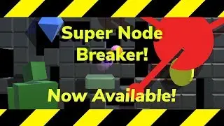 Super Node Breaker: Available Now!
