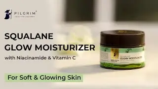 PILGRIM SQUALANE GLOW MOISTURIZER | For Soft and Glowing Skin! Discover the Secrets of Seville