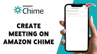 How To Create Meeting On Amazon Chime 2024 | Amazon Chime Meetings Setup Guide