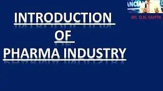 INTRODUCTION OF PHARMA INDUSTRY ,   BY: C.M.I. (M.R. TRAINING INSTITUTE)