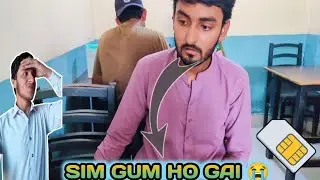 Sim Gum Ho Gai 😭 Lakin ?| Zohaib Ahmad #vlog