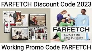 FARFETCH promo codes 2023  [Farfetch Discount Code]