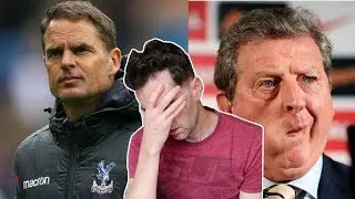 My reaction to Palace sacking De Boer and lining up Hodgson