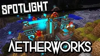 SeriousLook - Aetherworks [Minecraft Mod Spotlight]